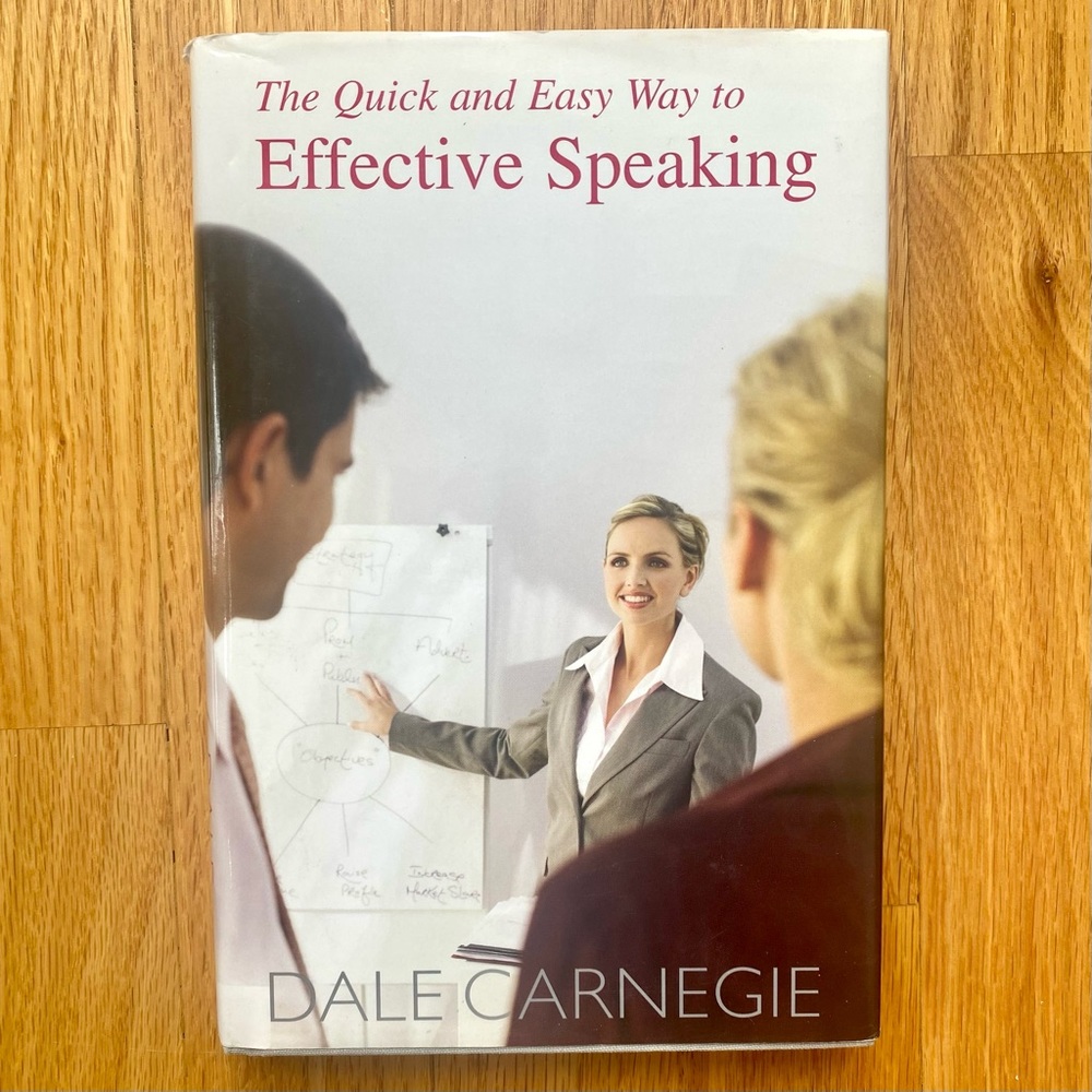 The Quick and Easy Way to Effective Speaking by Dale Carnegie